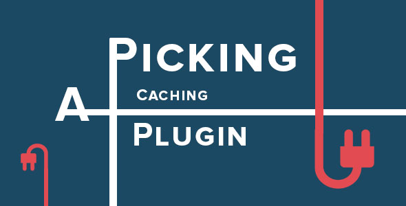 picking-a-caching-plugin