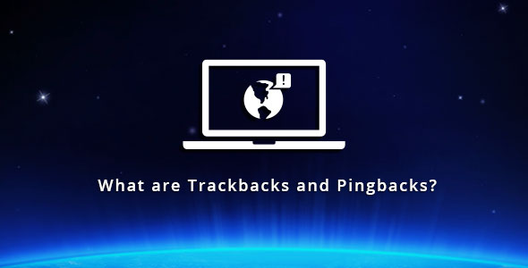 what-are-trackbacks-and-pingbacks