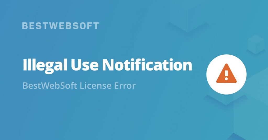 BestWebSoft License Error - Illegal Use Notification