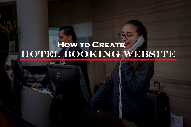 How to Create a Hotel Booking Website 