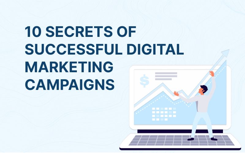 10 Secrets of Successful Digital Marketing Campaigns