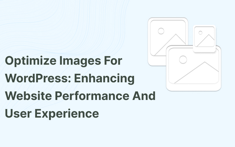 Optimize Images for WordPress