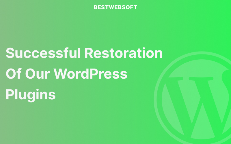 Successful Restoration of Our WordPress Plugins – A Heartfelt Thank You to Our Users and the WordPress Team