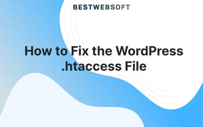 How to Fix the WordPress .htaccess File