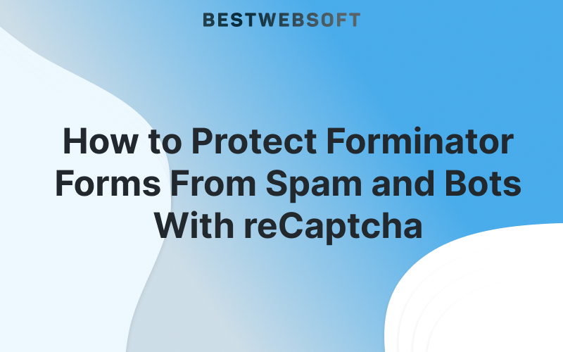Potrect Forminator Forms From Spam and Bots