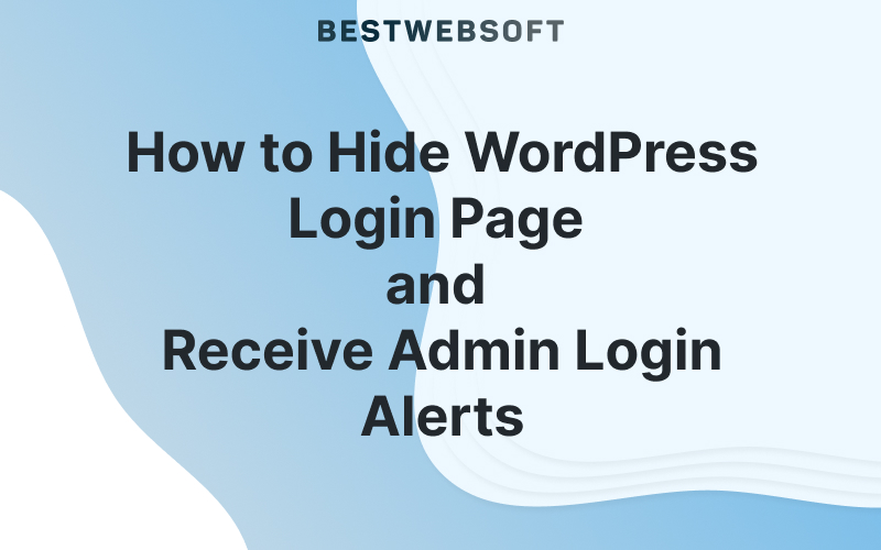 Hide WordPress Login Page and Receive Admin Login Alerts