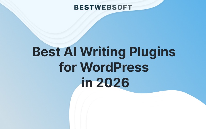 Best AI Writing Plugins for WordPress 2026 | BestWebSoft